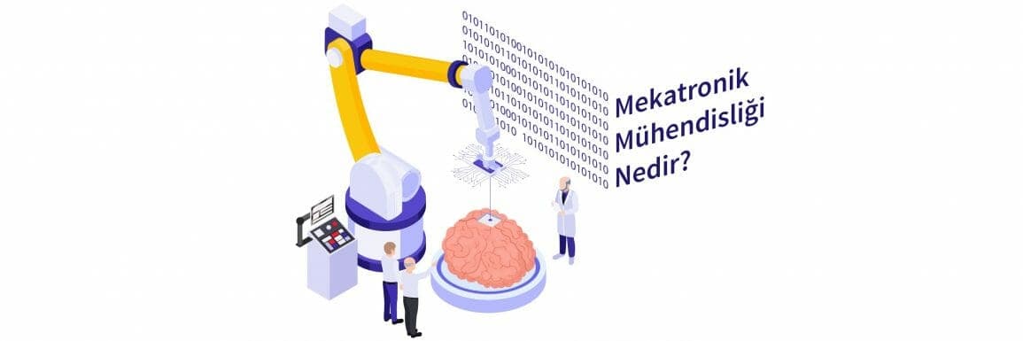 Mekatronik Mühendisliği Nedir?
