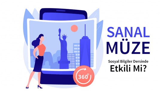 Sanal Müzeler Sosyal Bilgiler Dersinde Etkili Mi?